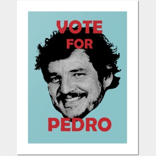 Vote for Pedro Posters and Art